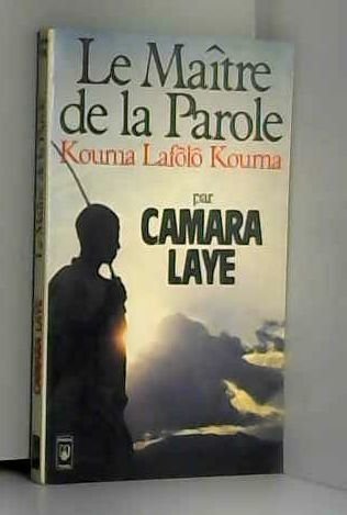 Le maitre de la parole (9782266008983) by Camara Laye