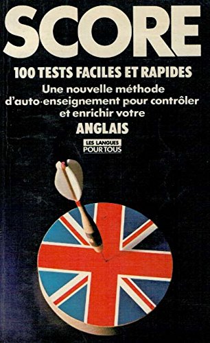 Beispielbild fr Score : 100 tests pour contrler et amliorer votre anglais (Presses pocket) zum Verkauf von Ammareal