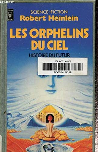 Les orphelins du ciel (9782266009843) by Robert A. Heinlein