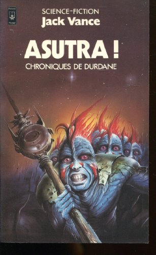 Chroniques de Durdane Tome III : Asutra ! - Jack Vance