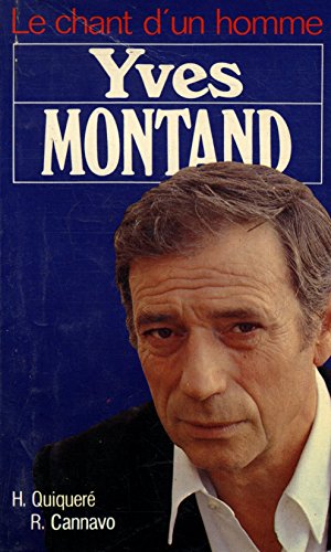 9782266011808: Le chant d'un homme : Yves Montand