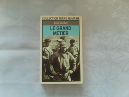 Beispielbild fr Le Grand m tier: Journal d'un capitaine de pêche de F camp [Paperback] Jean Malaurie zum Verkauf von LIVREAUTRESORSAS