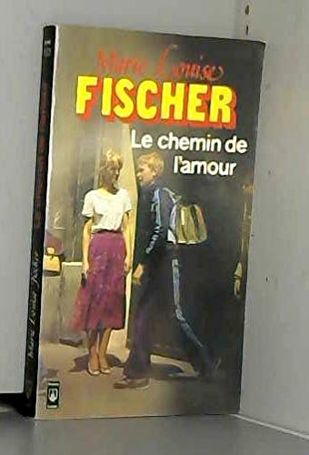 Beispielbild fr Le chemin de l'amour zum Verkauf von Librairie Th  la page