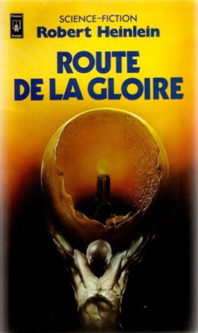 Route de la gloire (9782266011945) by Robert A. HEINLEIN