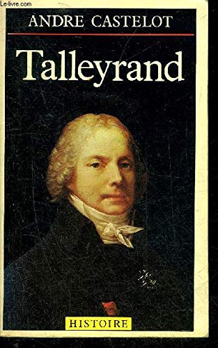 Beispielbild fr Talleyrand zum Verkauf von Ammareal