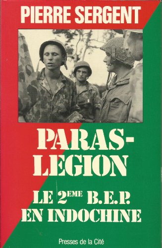 Imagen de archivo de Paras-Lgion : Le 2e B.E.P. en Indochine a la venta por medimops