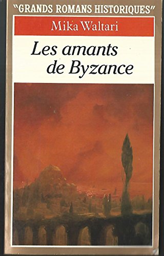 Stock image for Les Amants de Byzance for sale by Better World Books