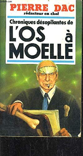 Stock image for Chroniques d sopilantes de L'Os  moëlle (Presses pocket) [Paperback] for sale by LIVREAUTRESORSAS