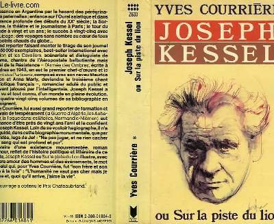Stock image for JOSEPH KESSEL OU SUR LA PISTE DU LION tome 1 for sale by WorldofBooks