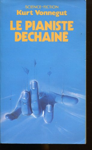 Le pianiste dÃ©chaÃ®nÃ© (9782266016957) by Kurt Vonnegut Jr