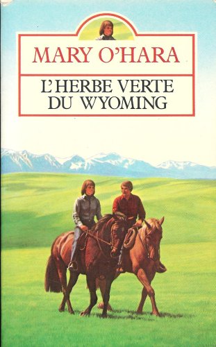 Stock image for Mary O'hara-l'herbe verte du Wyoming for sale by La Plume Franglaise