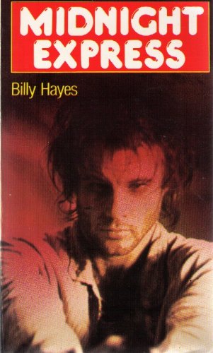 Midnight Express by Billy Hayes Midnight Express by Billy Hayes