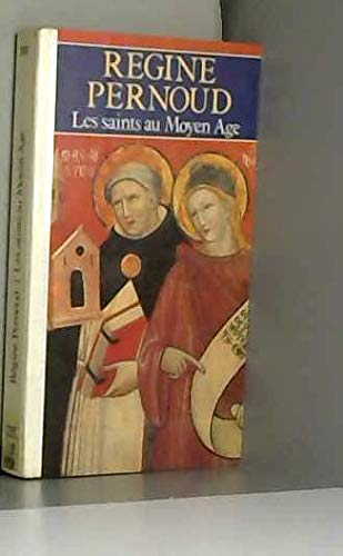 Stock image for Les saints au moyen age / la saintete d'hier est-elle pour aujourd'hui ? for sale by medimops