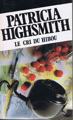 Stock image for Le cri du hibou Highsmith P for sale by LIVREAUTRESORSAS