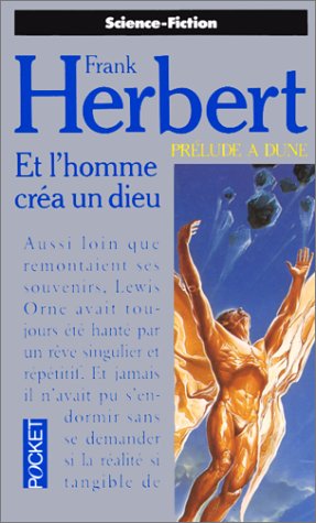 Beispielbild für Et l'homme créa un dieu : prélude à Dune zum Verkauf von medimops
