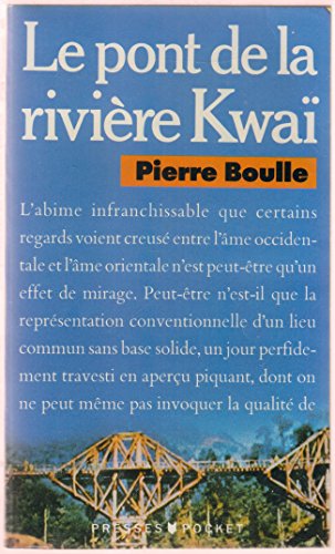 Le pont de la rivi re Kwa  - Pierre Boulle