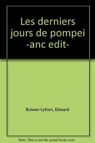 Beispielbild fr LES DERNIERS JOURS DE POMPEI zum Verkauf von Ammareal