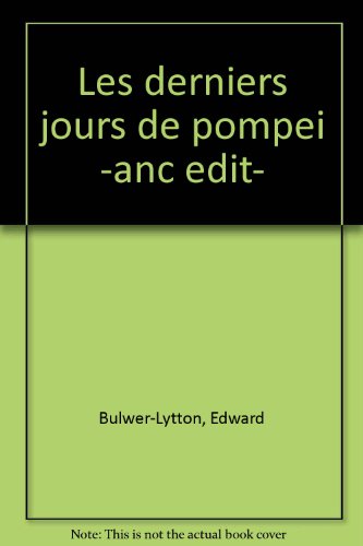 Stock image for Les derniers jours de pompei -anc edit- for sale by Librairie Th  la page