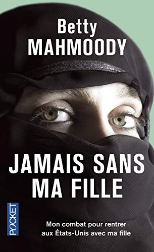 Stock image for Jamais sans ma fille: 01 (Docs/r cits/essais) for sale by WorldofBooks