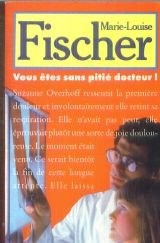 Beispielbild fr Vous tes sans piti, docteur zum Verkauf von Librairie Th  la page