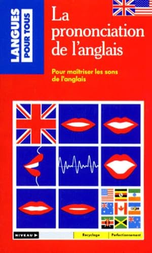 Imagen de archivo de La Prononciation de l'anglais a la venta por Ammareal