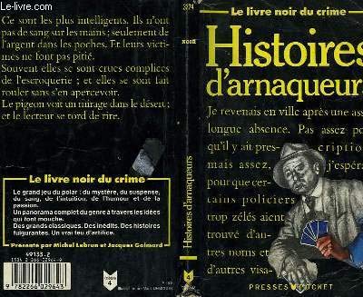 Stock image for Histoires d'arnaqueurs. Collection : Le livre noir du crime, Presses Pocket, N 3224. for sale by AUSONE