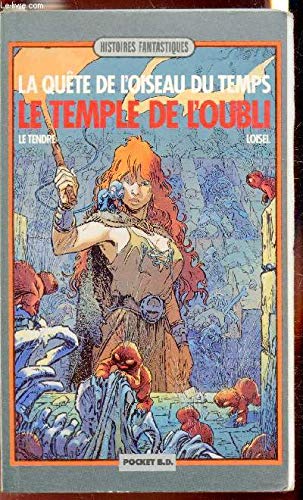 Beispielbild fr La qute de l'oiseau du temps, N 2 : Le Temple de l'oubli zum Verkauf von medimops