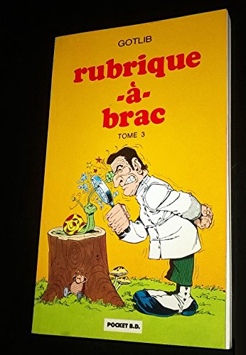 Stock image for Rubrique--Brac, Tome 3 : for sale by ThriftBooks-Dallas