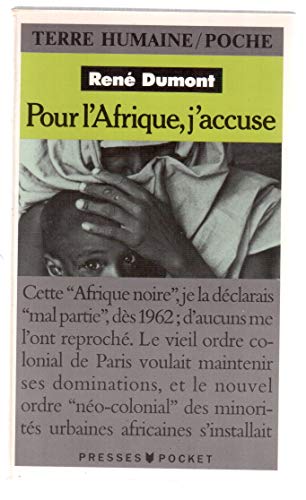 9782266031301: Pour L'Afrique, J'Accuse. Journal D'Un Agronome Au Sahel En Voie De Destruction