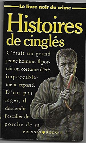Stock image for Histoires de cingls. Collection : Le livre noir du crime, Presses Pocket, N 3227. for sale by AUSONE