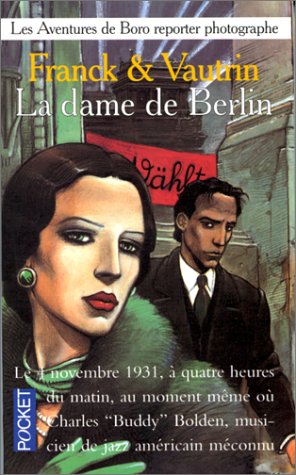 Beispielbild fr La dame de Berlin Franck et Vautrin, Jean zum Verkauf von BIBLIO-NET