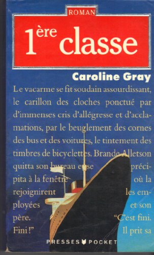 Stock image for Premi re classe [Mass Market Paperback] GRAY CAROLINE for sale by LIVREAUTRESORSAS