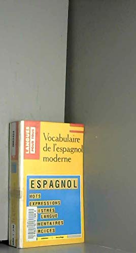 Stock image for Vocabulaire de l'espagnol moderne for sale by Ammareal