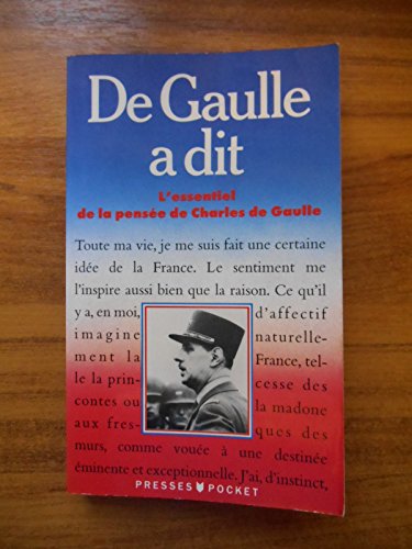 9782266034739: De gaulle a dit : l'essentiel de la pensee de charles de gaulle