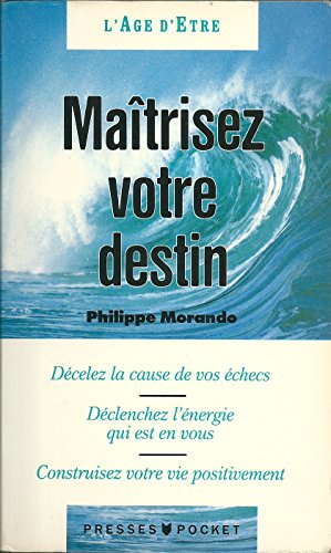 Maitrisez votre destin