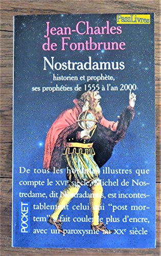 Imagen de archivo de NOSTRADAMUS, HISTORIEN ET PROPHETE. Les prophéties de 1555 à l'an 2000 a la venta por AwesomeBooks