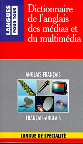 Stock image for Dictionnaire de l'anglais des m dias et du multim dia for sale by Goldstone Books