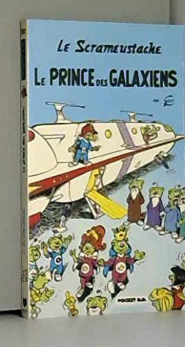 Beispielbild fr Le Scrameustache, Tome 10 : Le prince des Galaxiens zum Verkauf von Ammareal