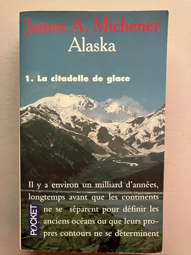 Stock image for Alaska, tome 1 : La citadelle de glace for sale by Ammareal