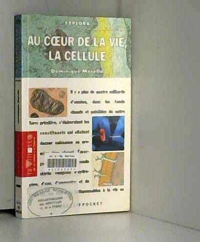 Beispielbild fr Au coeur de la vie, la cellule zum Verkauf von Ammareal