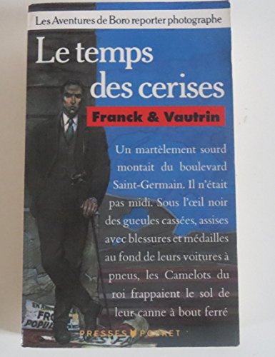 Imagen de archivo de Les Aventures de Boro reporter photographe, tome 2 : Le Temps des cerises a la venta por medimops