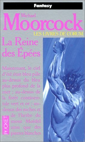 Les Livres de Corum, tome 2: La Reine des EpÃ©es (9782266047692) by Moorcock, Michael