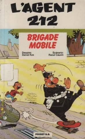 Stock image for L'agent 212, Tome 9 : Brigade mobile for sale by medimops