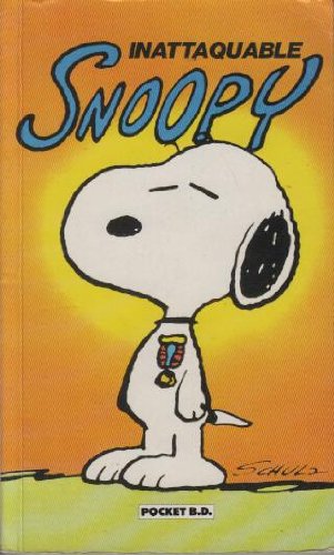 Inattaquable snoopy (9782266050975) by Charles Monroe Schulz