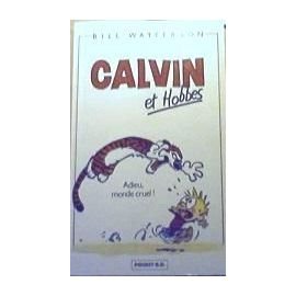Stock image for CALVIN ET HOBBES - ADIEU MONDE CRUEL ! for sale by Le-Livre