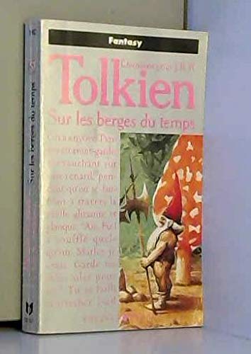 Beispielbild fr Chansons pour J.R.R. Tolkien, tome 2 : Sur les berges du temps zum Verkauf von LeLivreVert