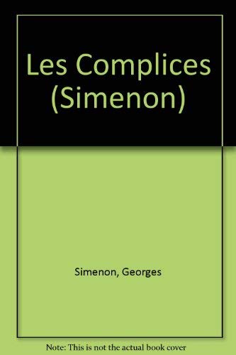 Stock image for Les Complices (Simenon) for sale by GF Books, Inc.