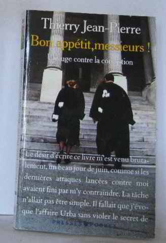 Bon appétit, messieurs!. un juge contre la corruption