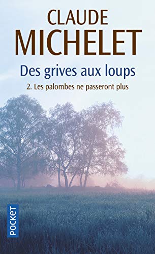 Les palombes ne passeront plus - tome 2 (02) (9782266054850) by Michelet, Claude