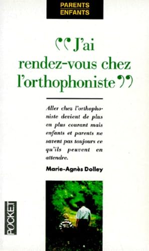 Imagen de archivo de J'ai rendez-vous avec l'orthophoniste a la venta por Chapitre.com : livres et presse ancienne